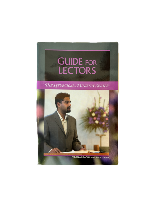 Guide for Lectors - The Liturgical Ministry Series