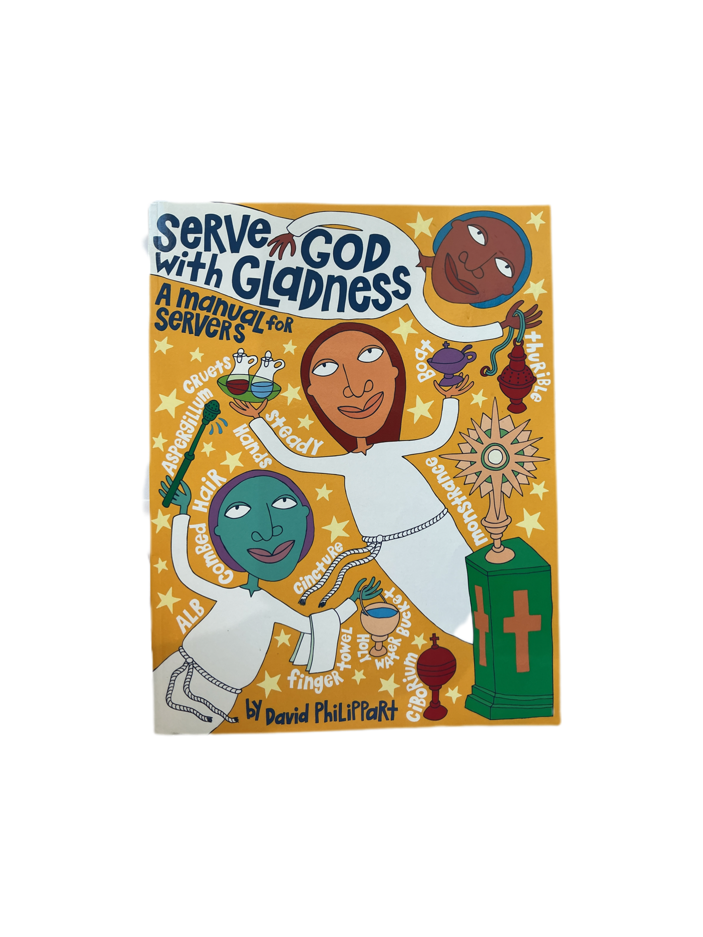 Serve God with Gladness