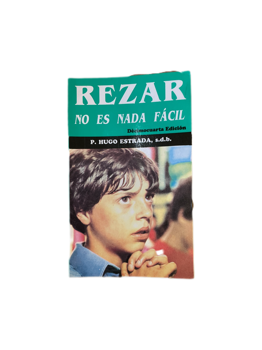 Rezar no es nada fácil
