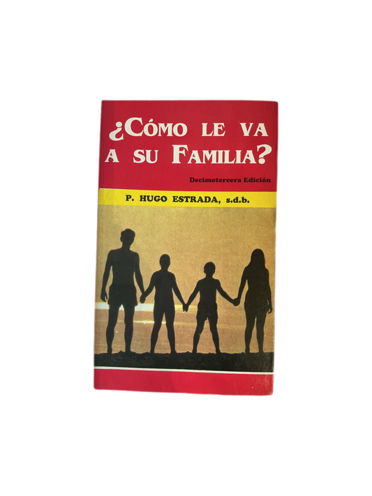 ¿Como le va a su familia?