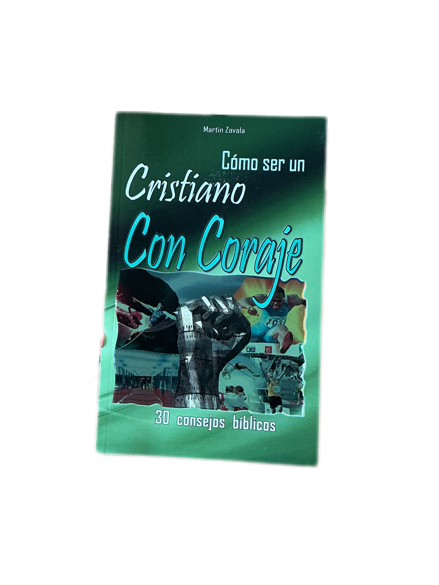 Como ser un Cristiano con coraje