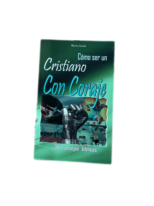 Como ser un Cristiano con coraje