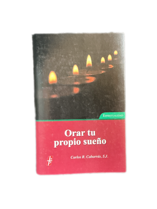 Orar por tu propio sueño