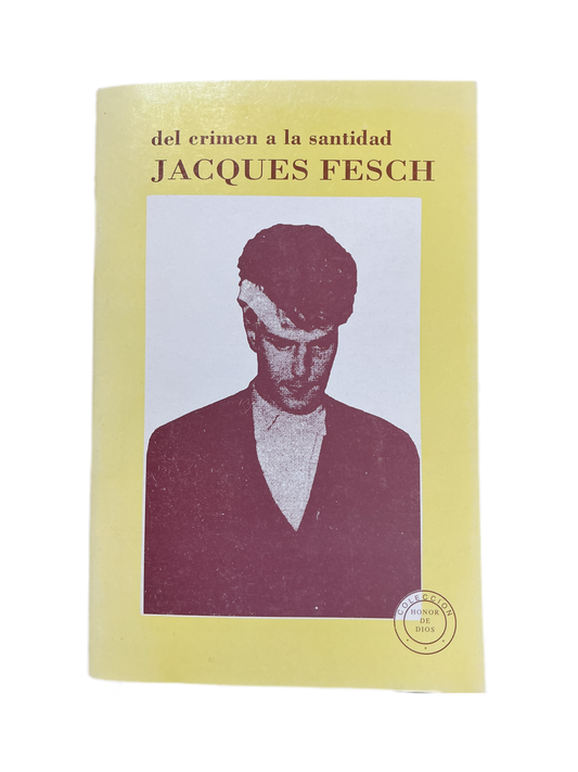 Del crimen a la santidad: JAQUES FESCH