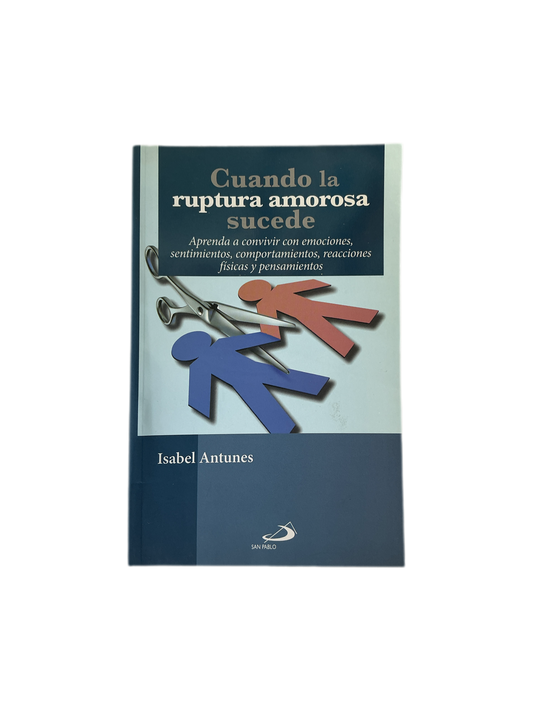 Cuando la ruptura amorosa sucede
