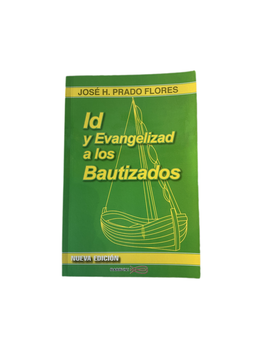 Id y Evangelizad a los bautizados