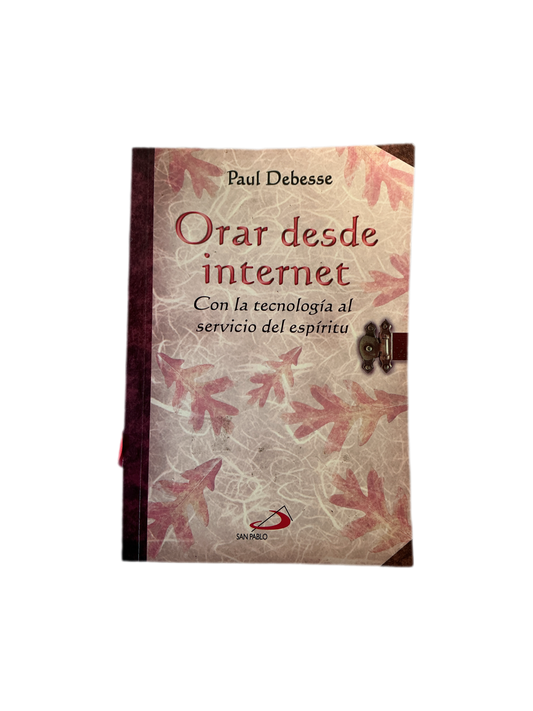 Orar desde internet - Con la tecnología del espíritu
