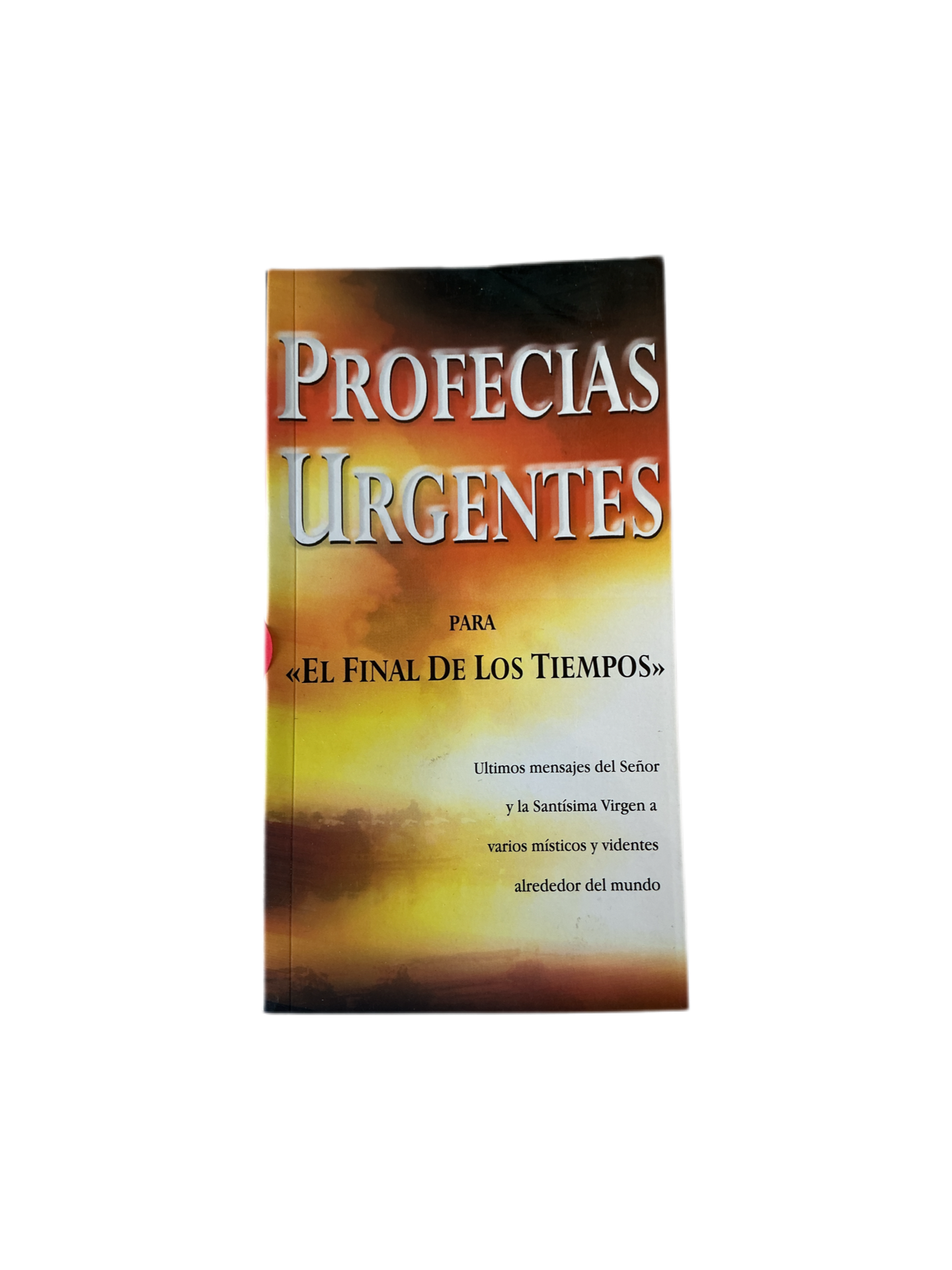 Profecias Urgentes - Para el Final de los Tiempos