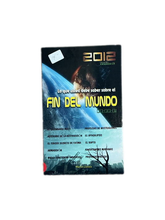 Lo que usted debe de saber sobre el Fin del Mundo