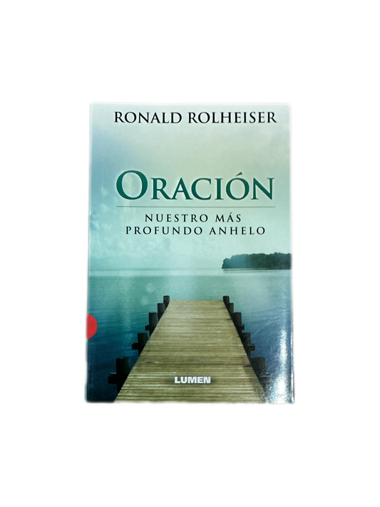 Oracion nuestro mas profundo anhelo