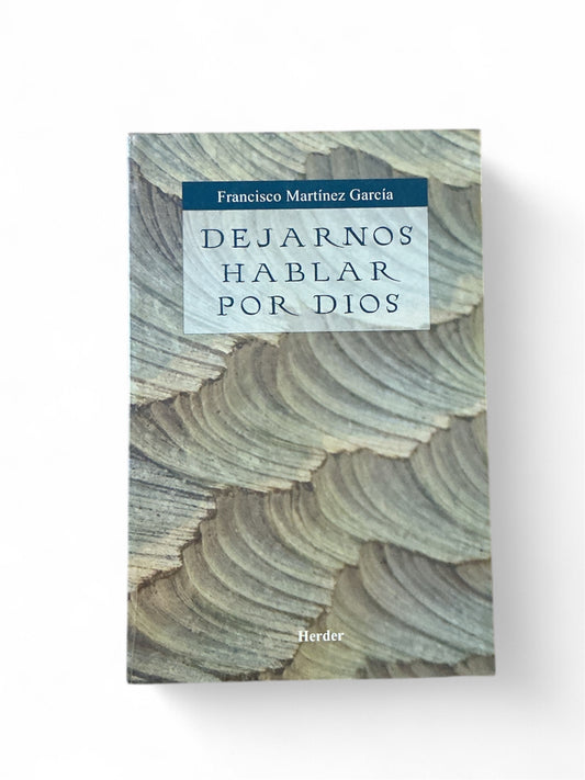 Dejarnos hablar por Dios