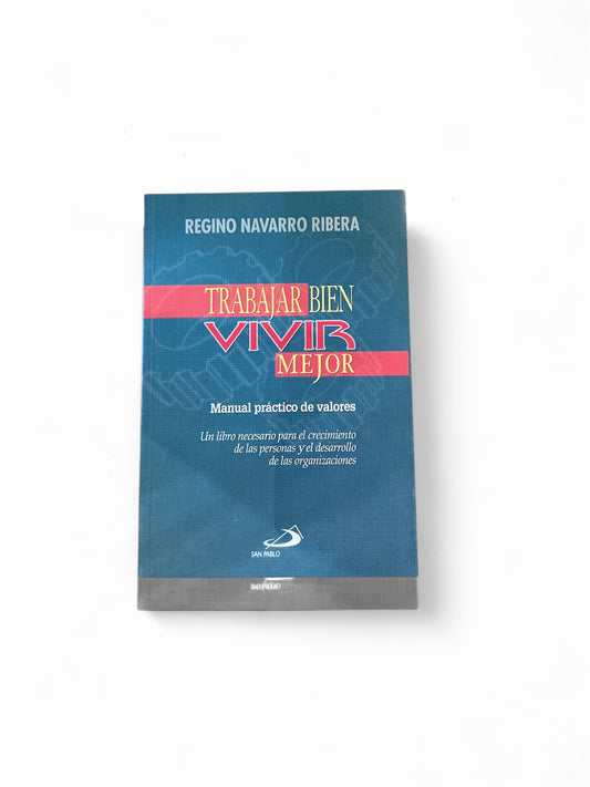 Trabajar bien vivir mejor