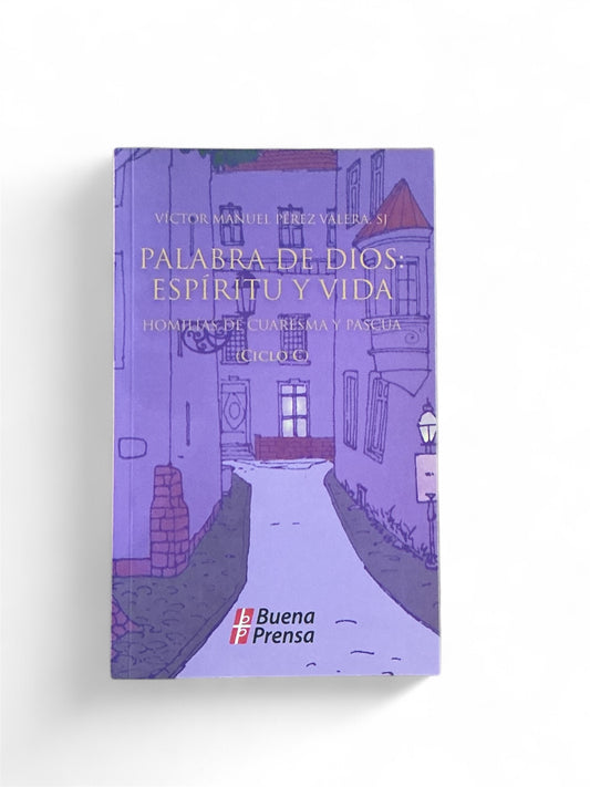 Palabra de Dios: Espíritu y vida