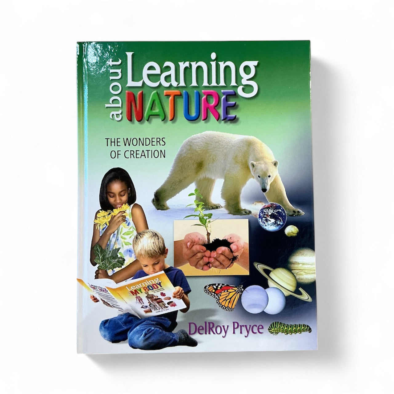 Learning about Nature