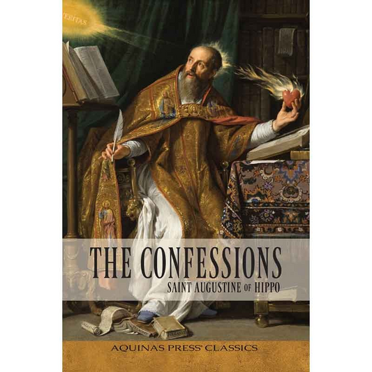 Aquinas Press Saint Augustine of Hippo: The Confessions