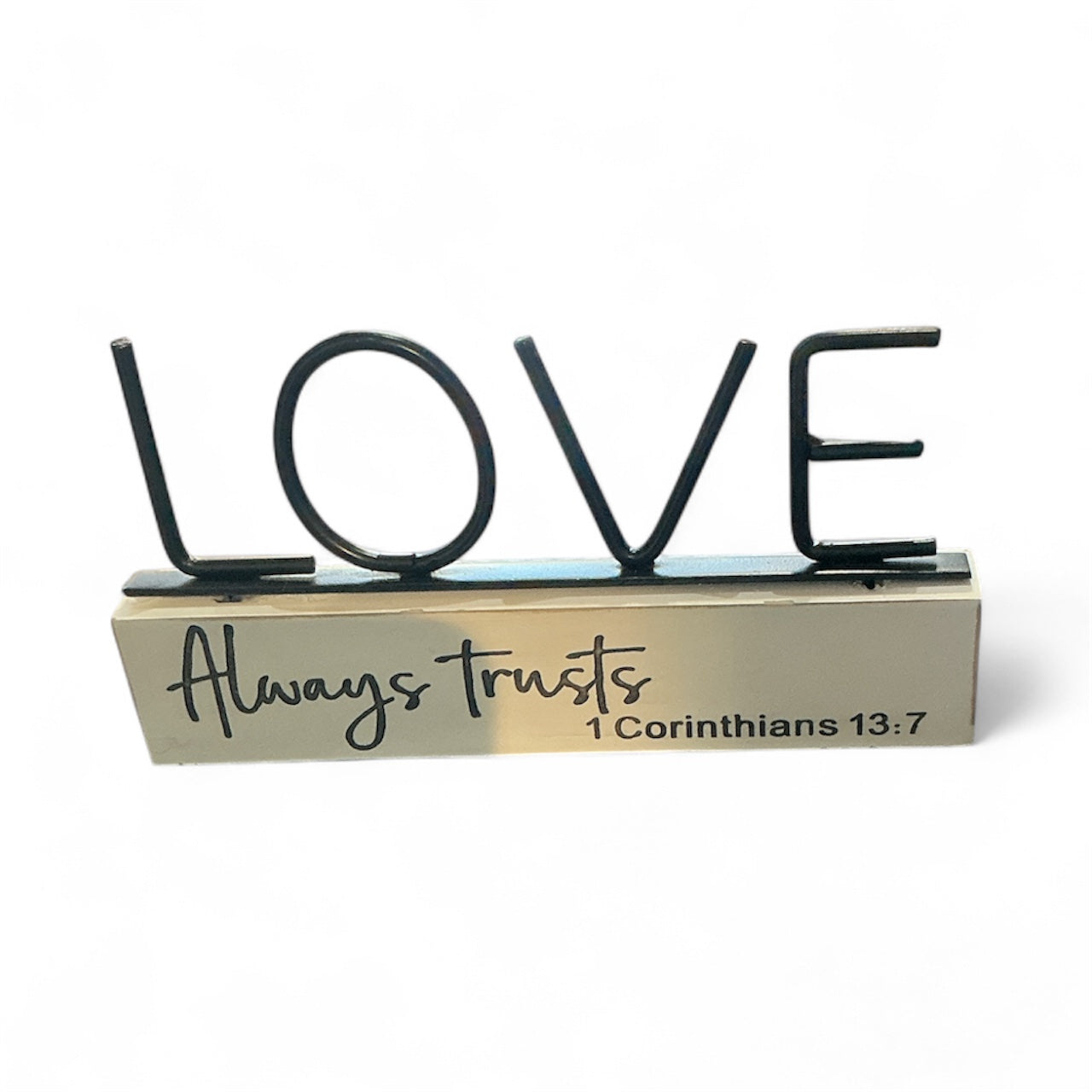 Home Decor - Love Always Trusts 1 Corinthians 13:7￼