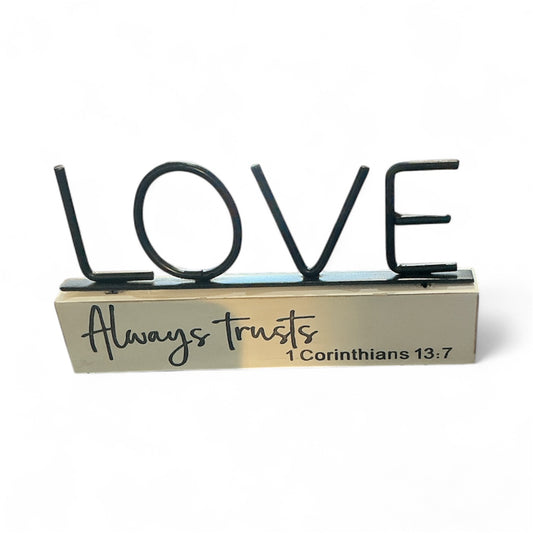 Home Decor - Love Always Trusts 1 Corinthians 13:7￼