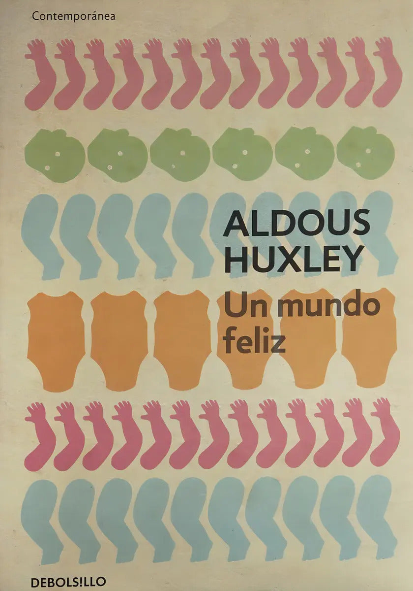 Un Mundo Feliz, Aldous Huxley
