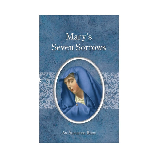 Aquinas Press Augustine Series Mary's Seven Sorrows Prayer Book