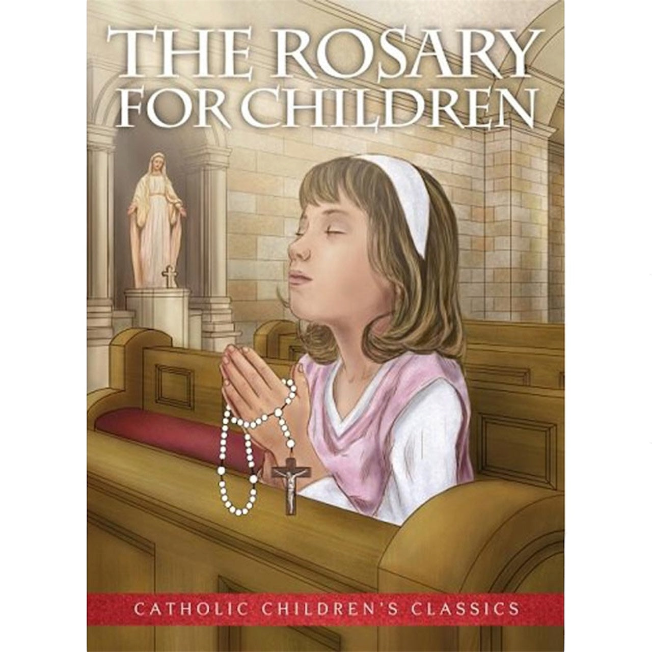 Aquinas Kids The Rosary for Children Picture Book