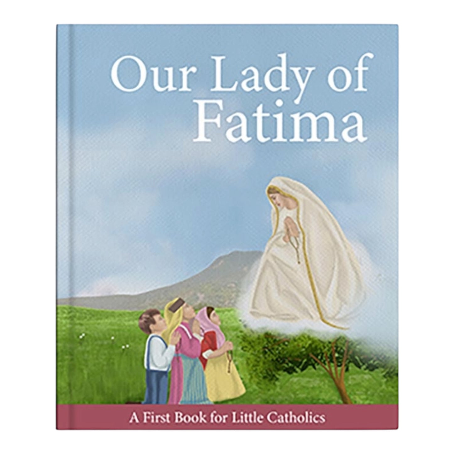 Little Catholics Series Our Lady Of Fatima Book