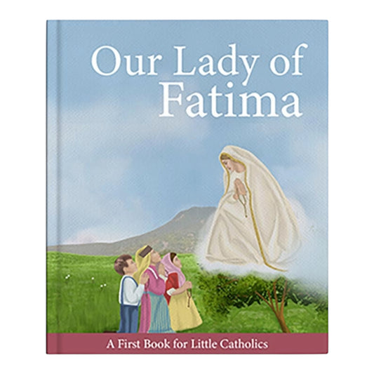 Little Catholics Series Our Lady Of Fatima Book