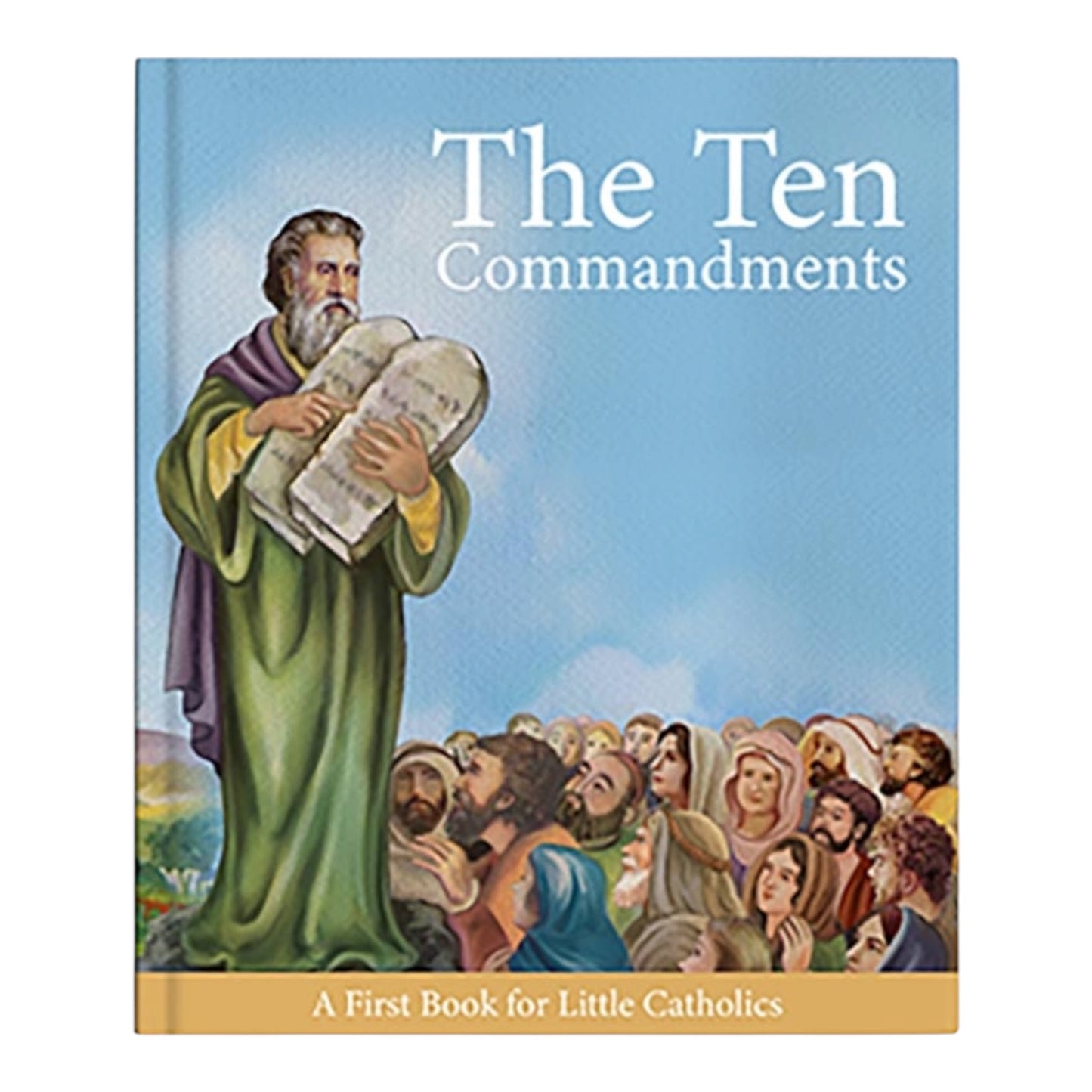 Little Catholics Series The Ten Commandments Book